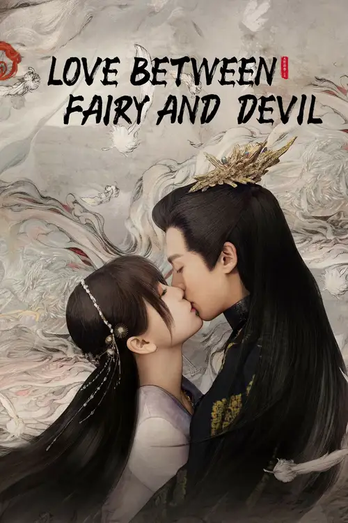 Download Love Between Fairy And Devil (Season 1) Hindi Org Dubbed C-Drama Series 480P 720P & 1080P Web-Dl 21 love between fairy and devil season 1