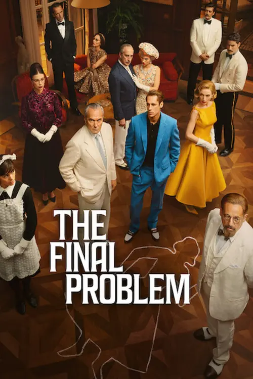 Download The Final Problem (2026) Season 1 Netflix : Dual Audio {Hindi-Spanish} Web Series 720P & 1080P Web-Dl X264 11 the final problem 2026